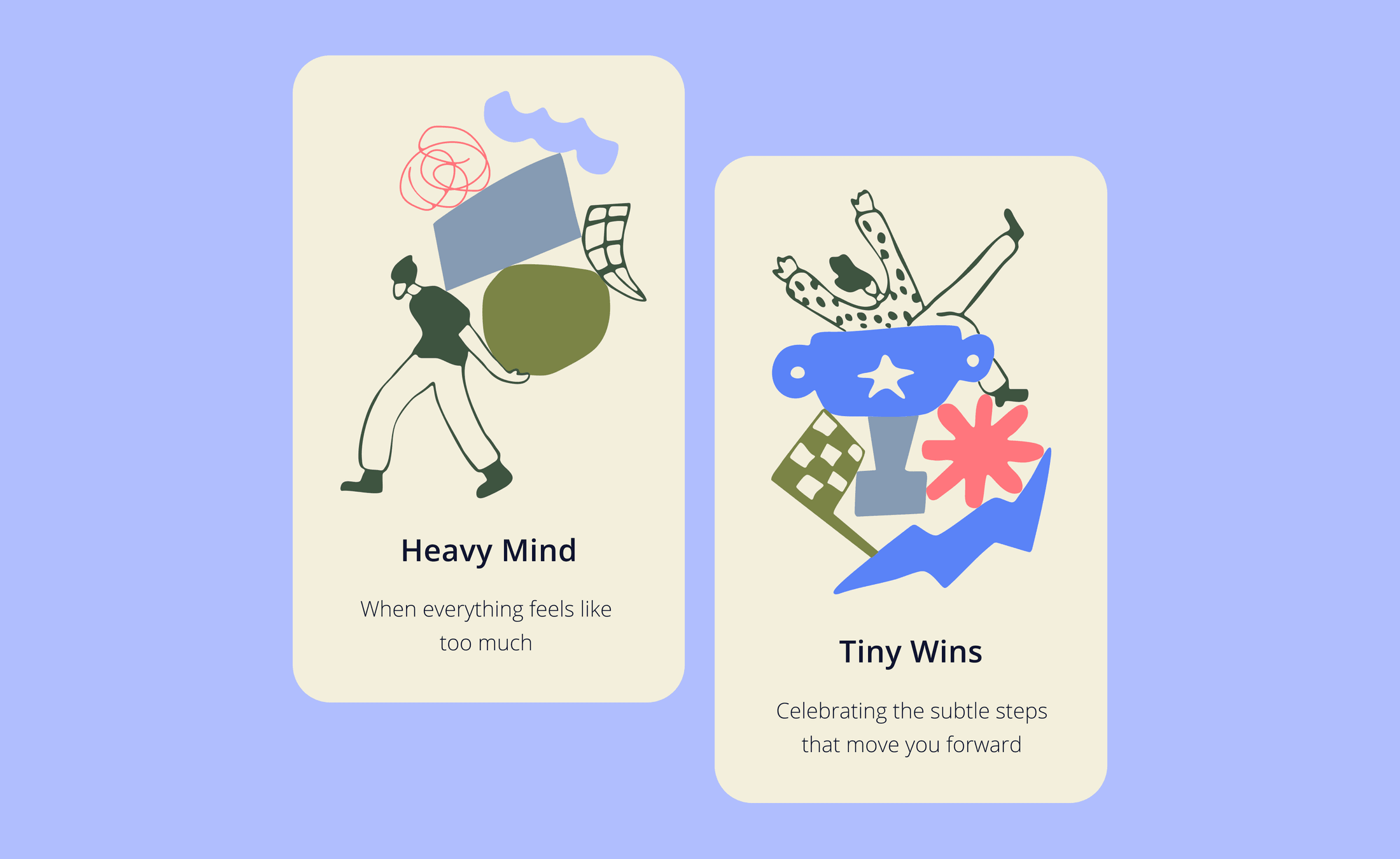 Two support cards — heavy mind and tiny wins